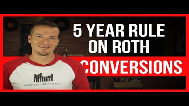 Understanding The 5 Year Rule For Backdoor Roth IRAs