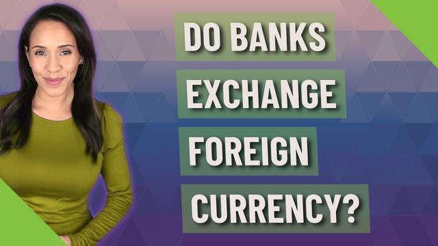 Can I Get Foreign Currency From The Bank Explained can-i-get-foreign-currency-from-the-bank-explained