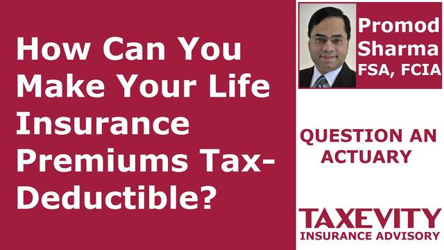 Is Life Insurance Tax Deductible Explained In Detail is-life-insurance-tax-deductible-explained-in-detail